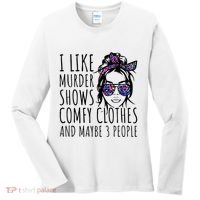 I Like Murder Shows And Maybe 3 People Women's Long Sleeve Shirt thumb 0