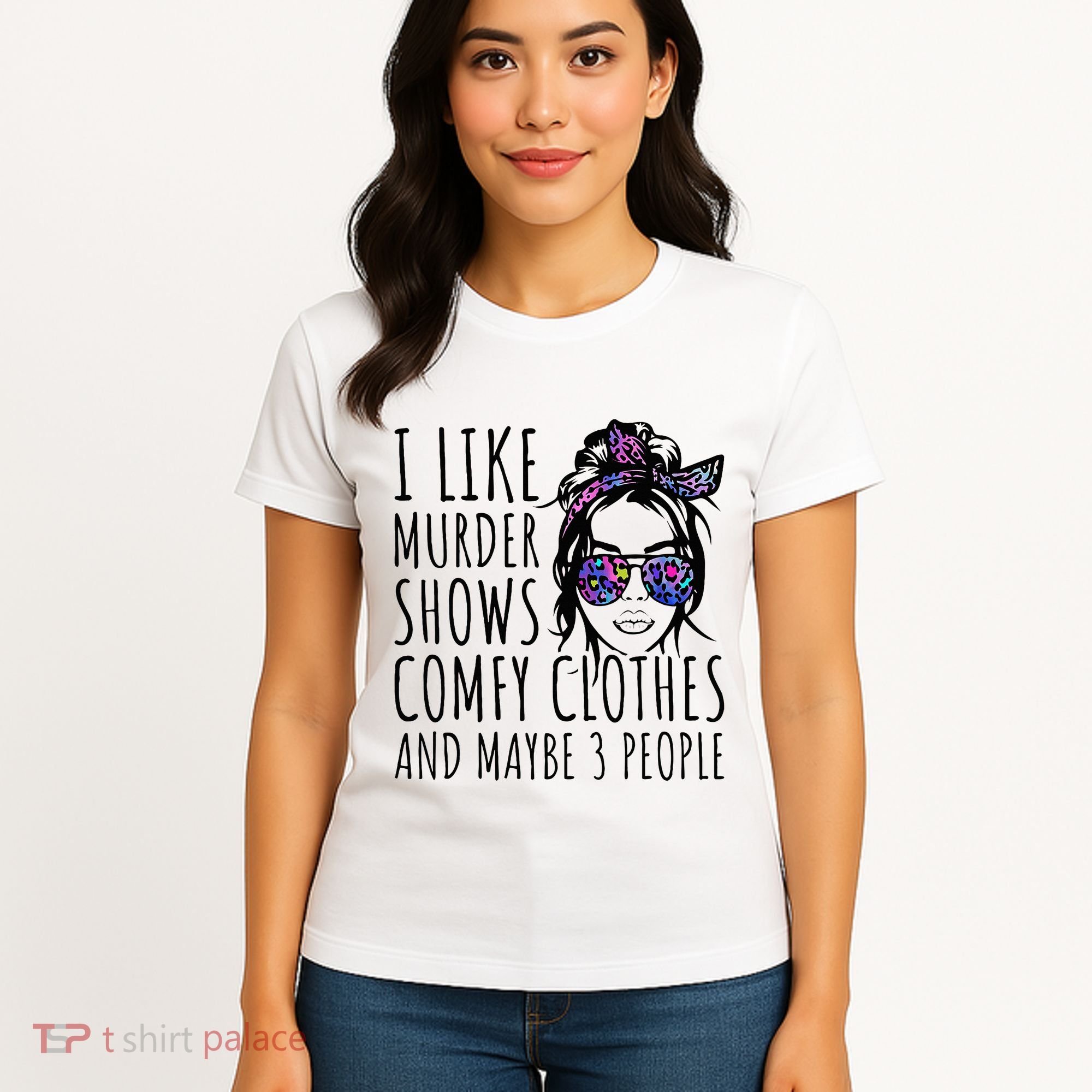 I Like Murder Shows And Maybe 3 People Women's T-Shirt