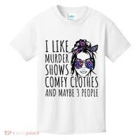 I Like Murder Shows And Maybe 3 People Kids T-Shirt thumb 0