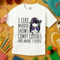 I Like Murder Shows And Maybe 3 People Kids T-Shirt thumb 3
