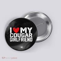 I Love My Cougar Girlfriend I Heart My Cougar Girlfriend Button thumb 0