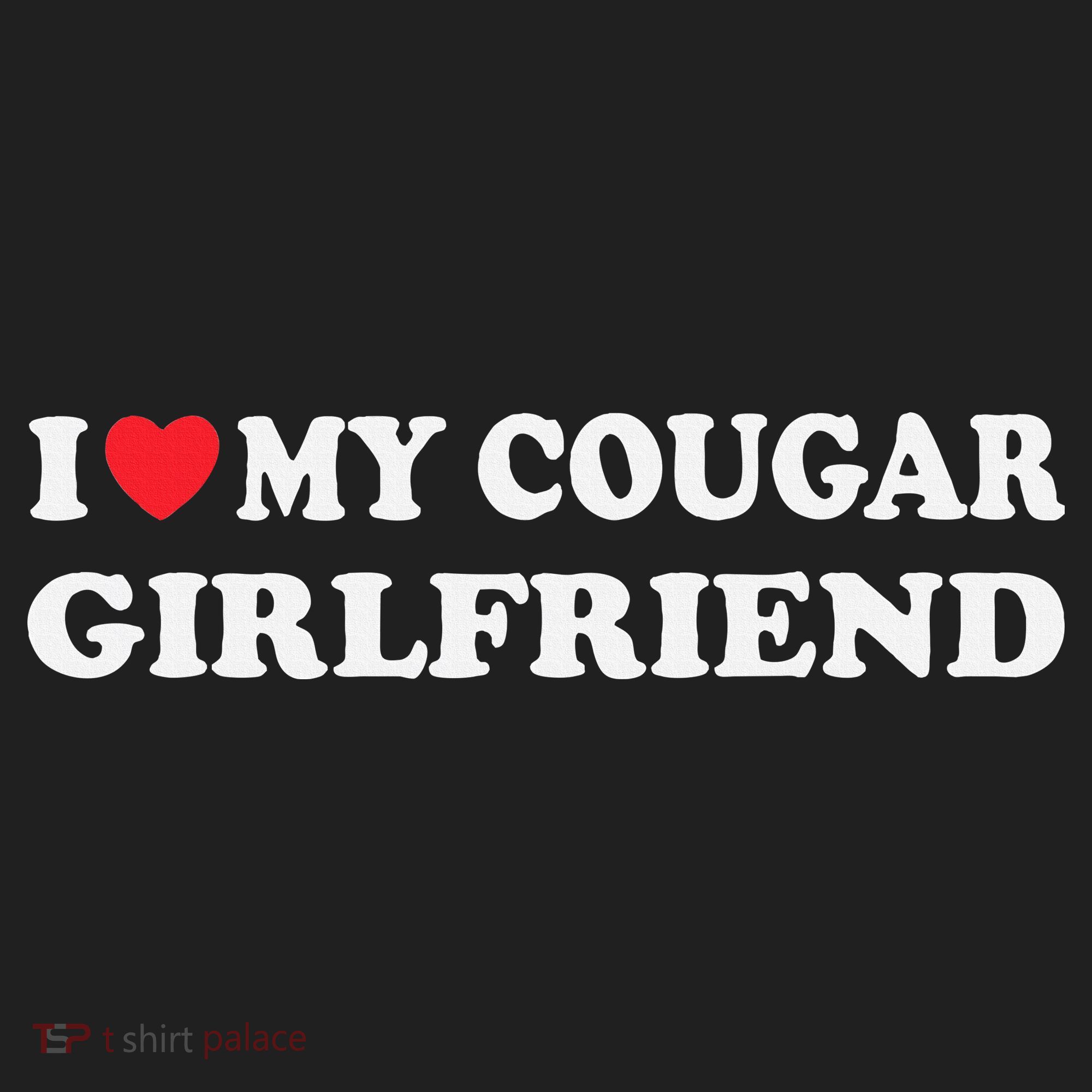 I Love My Cougar Girlfriend I Heart My Cougar Girlfriend GF Beanie