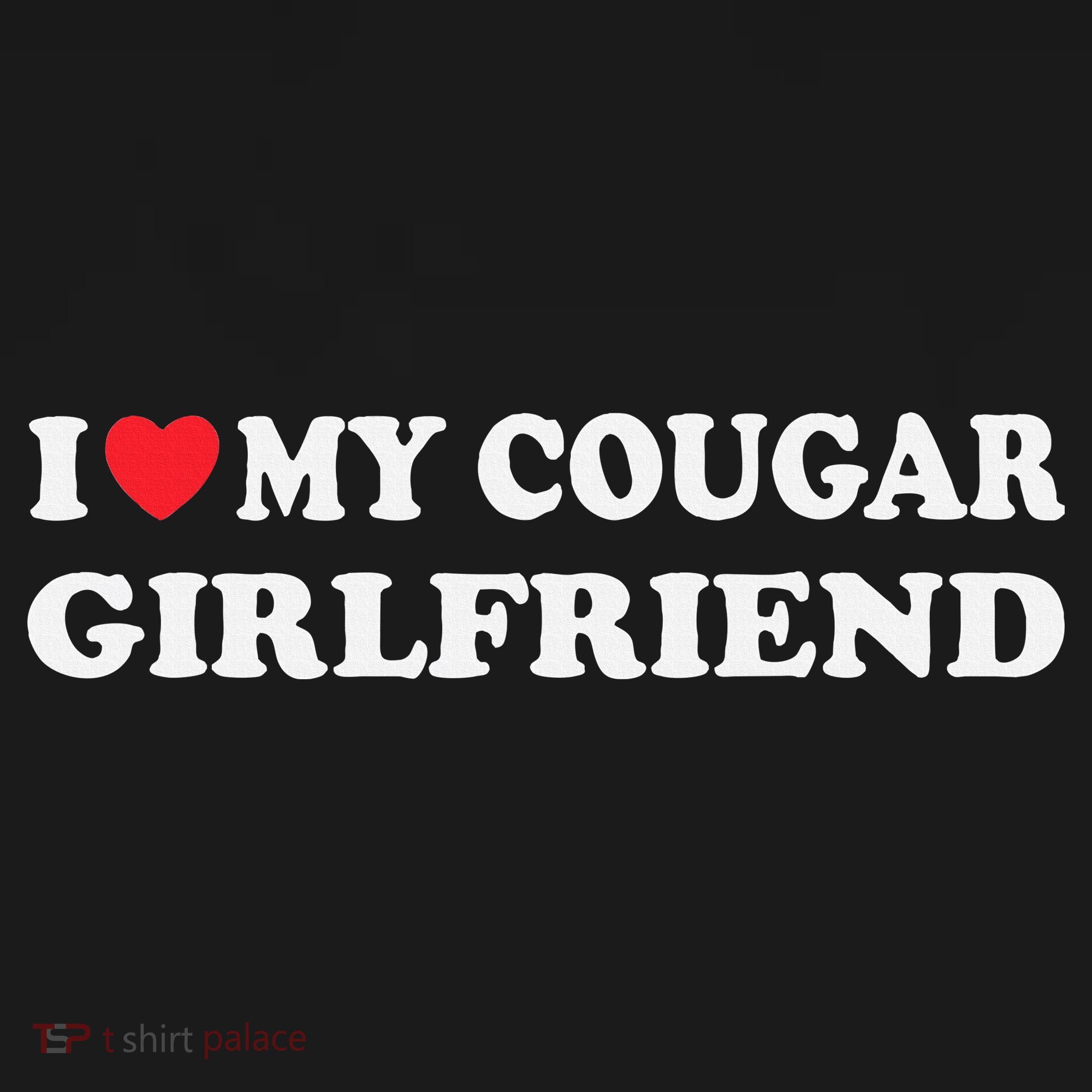 I Love My Cougar Girlfriend I Heart My Cougar Girlfriend GF Polo