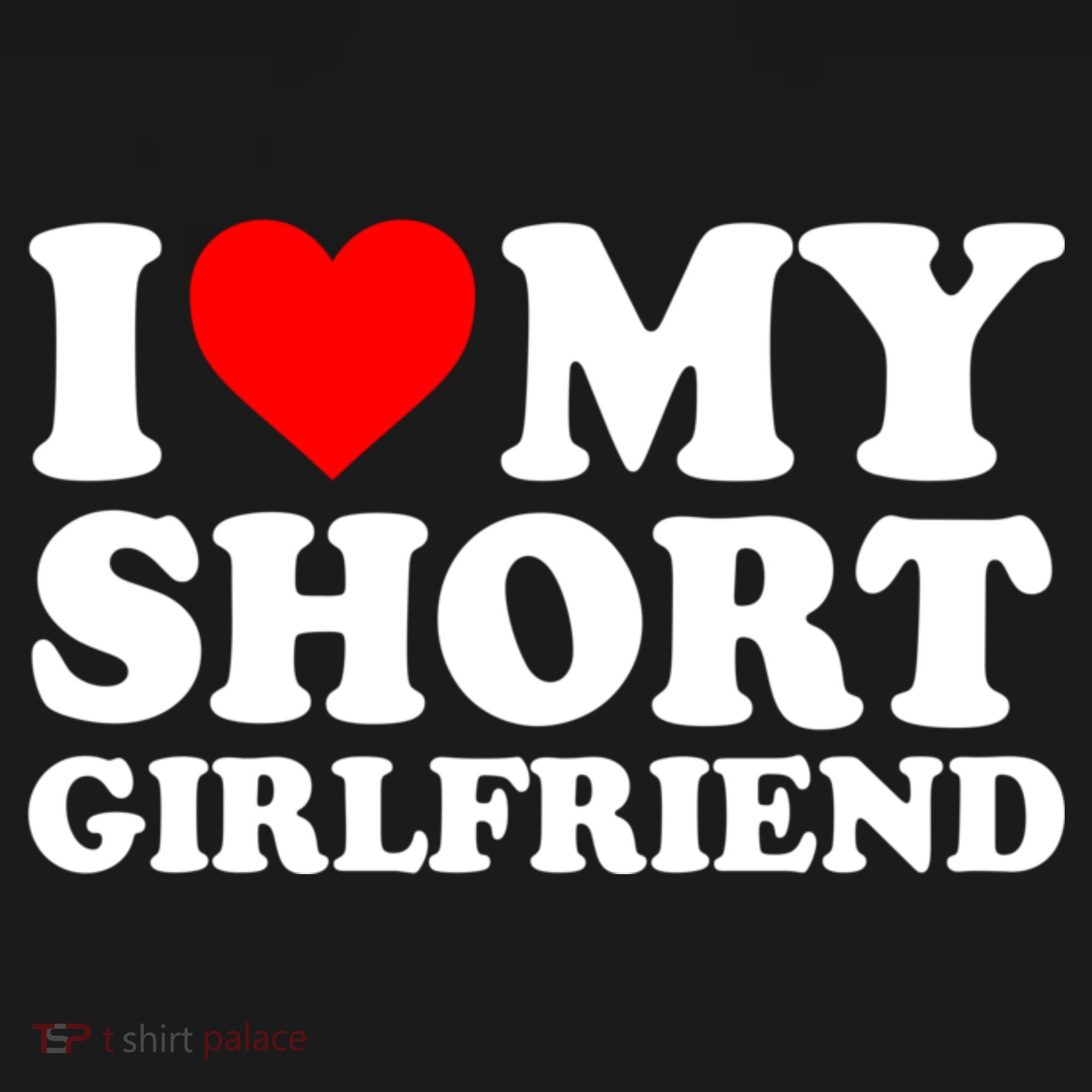 I Love My Short GF | I Love My Short Girlfriend GF Backpack
