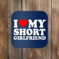 I Love My Short GF | I Love My Short Girlfriend GF Coaster thumb 0