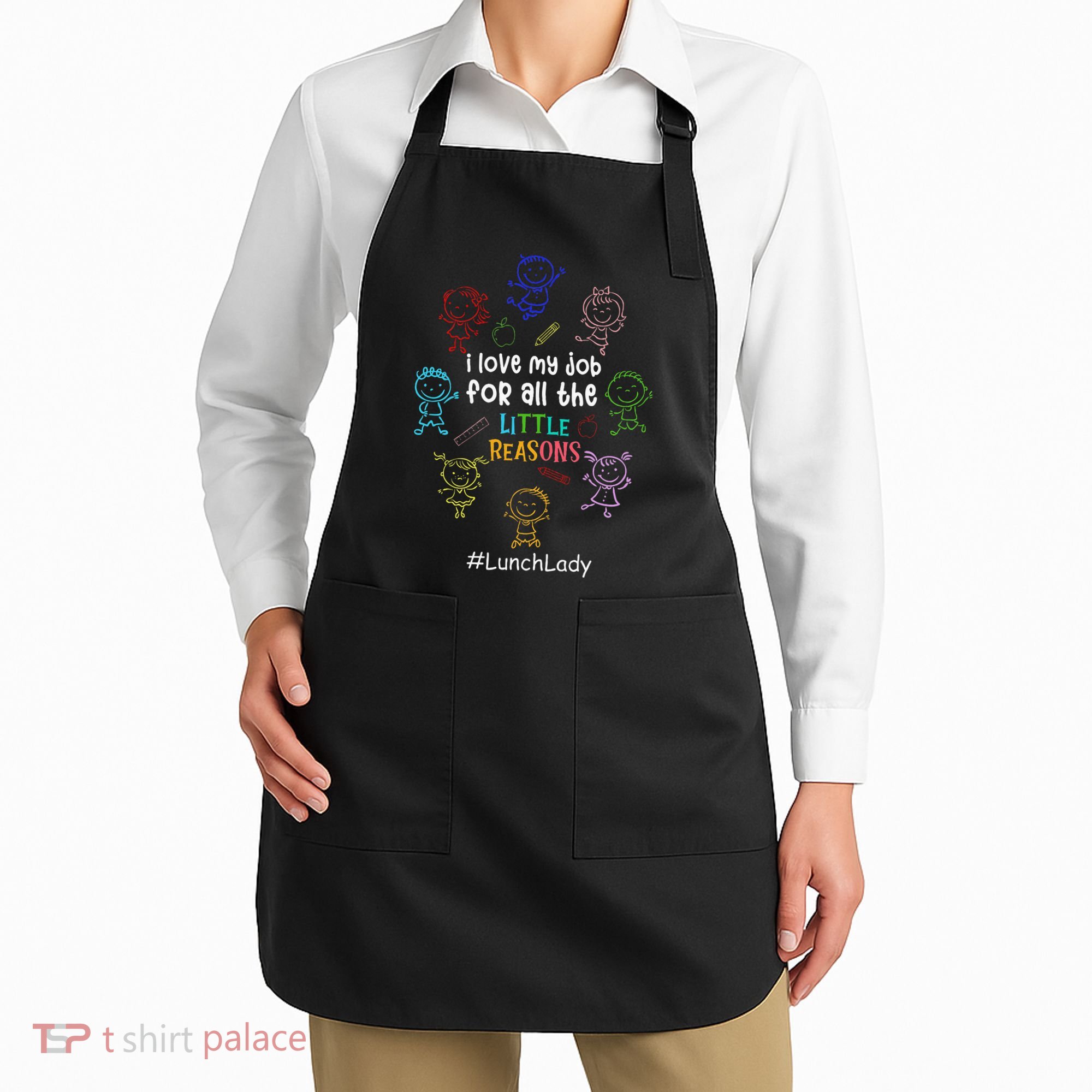I Love My Job Lunch Lady Happy First Day Of School Apron