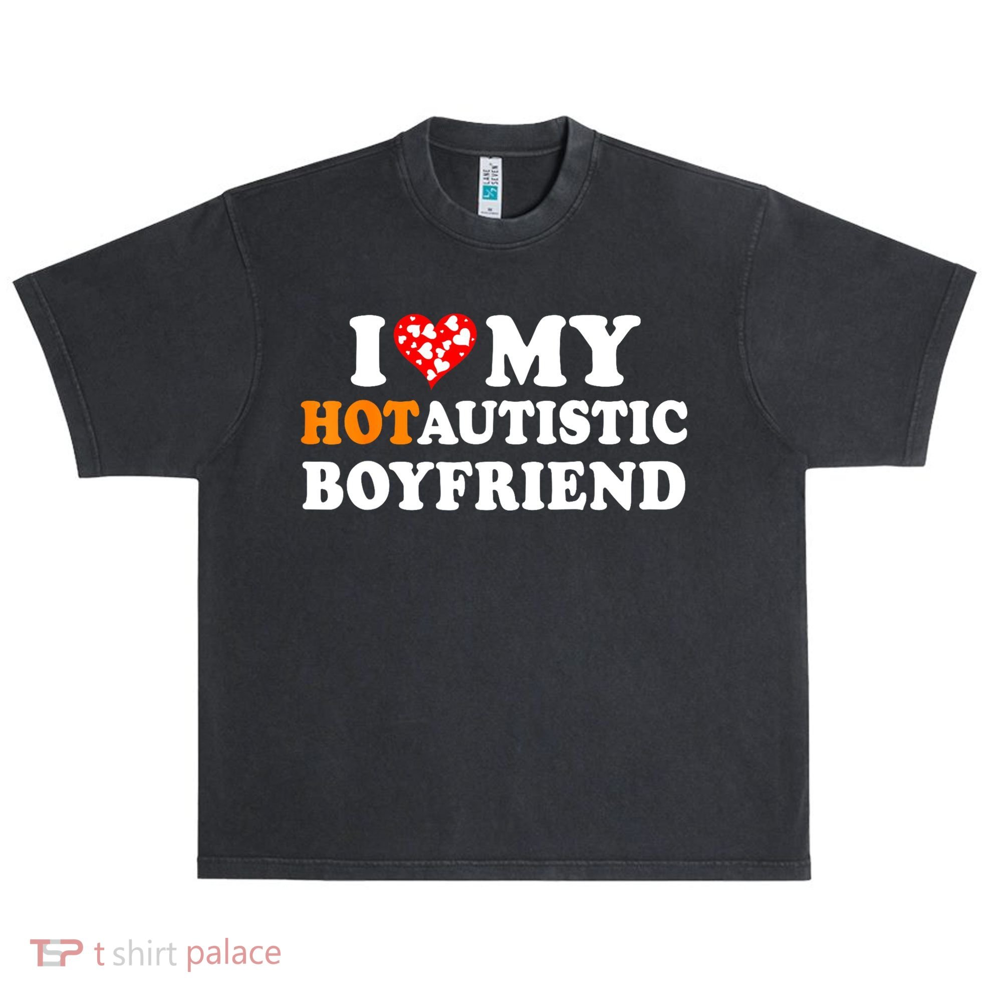 I Love My Hot Autistic Boyfriend Urban Oversized Heavyweight T-Shirt
