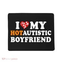 I Love My Hot Autistic Boyfriend Mousepad thumb 0