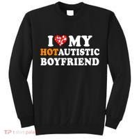 I Love My Hot Autistic Boyfriend Tall Sweatshirt thumb 0