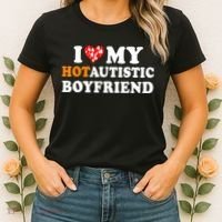 I Love My Hot Autistic Boyfriend Women's T-Shirt thumb 2