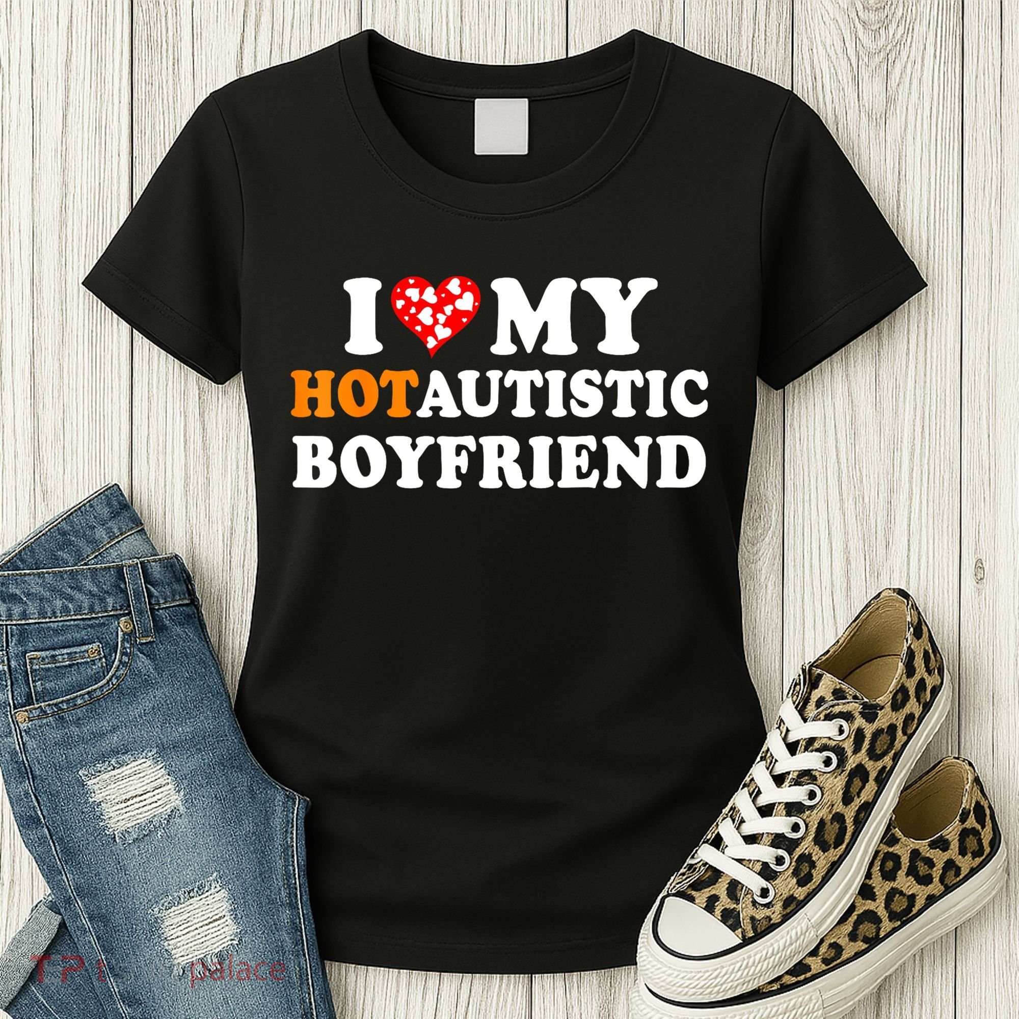I Love My Hot Autistic Boyfriend Women's T-Shirt