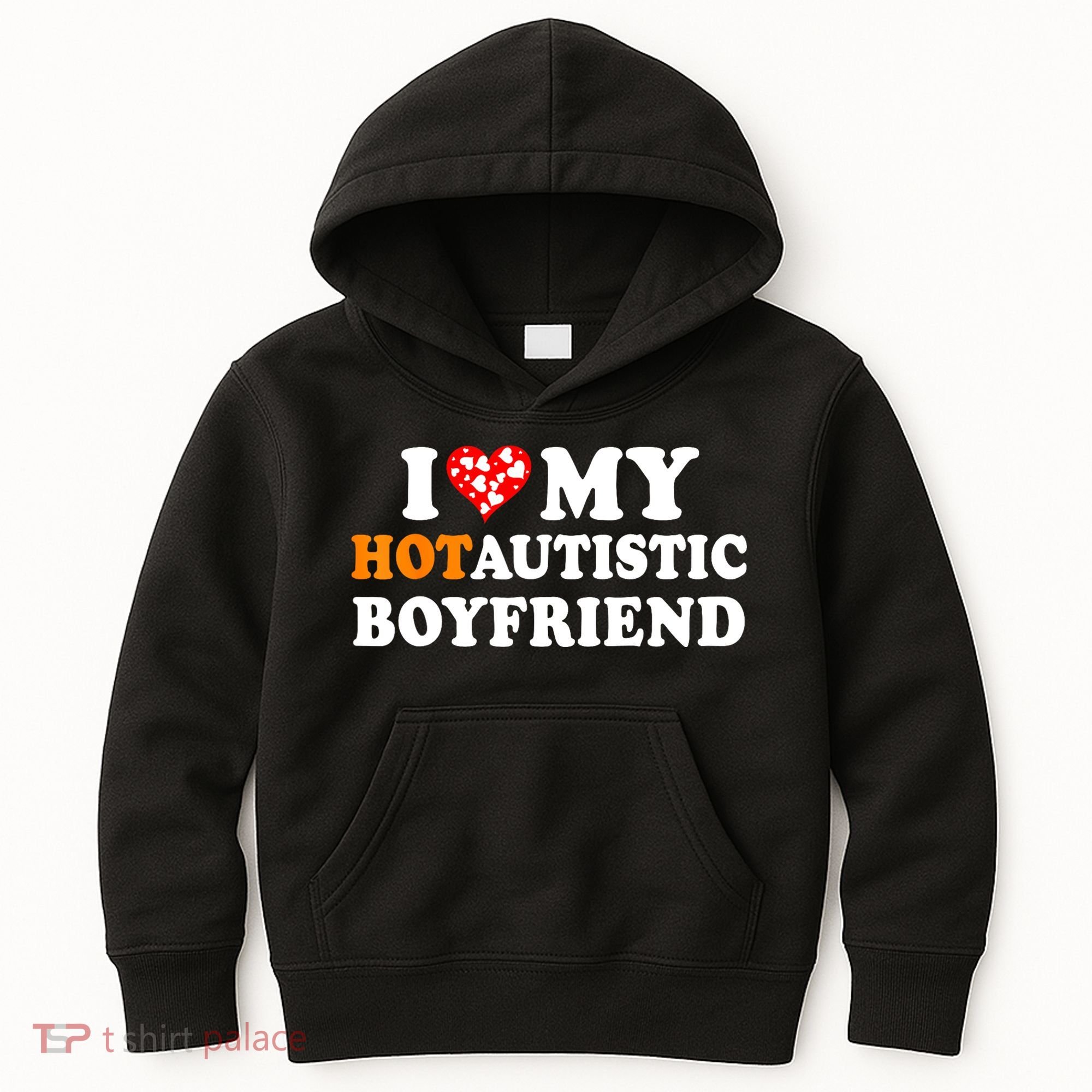 I Love My Hot Autistic Boyfriend Kids Hoodie