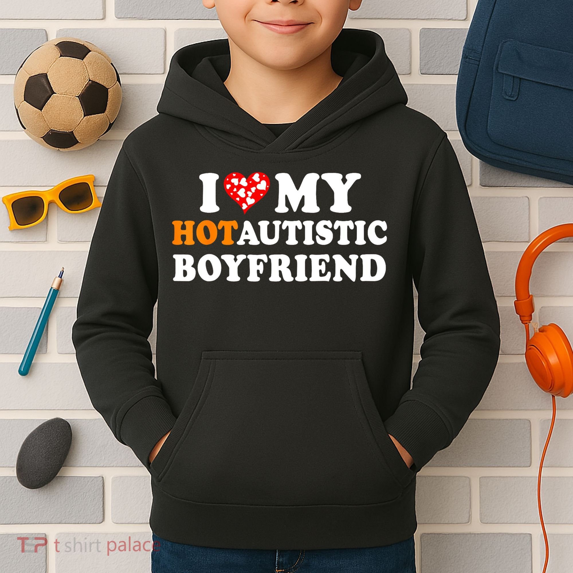 I Love My Hot Autistic Boyfriend Kids Hoodie