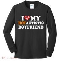 I Love My Hot Autistic Boyfriend Kids Long Sleeve Shirt thumb 0