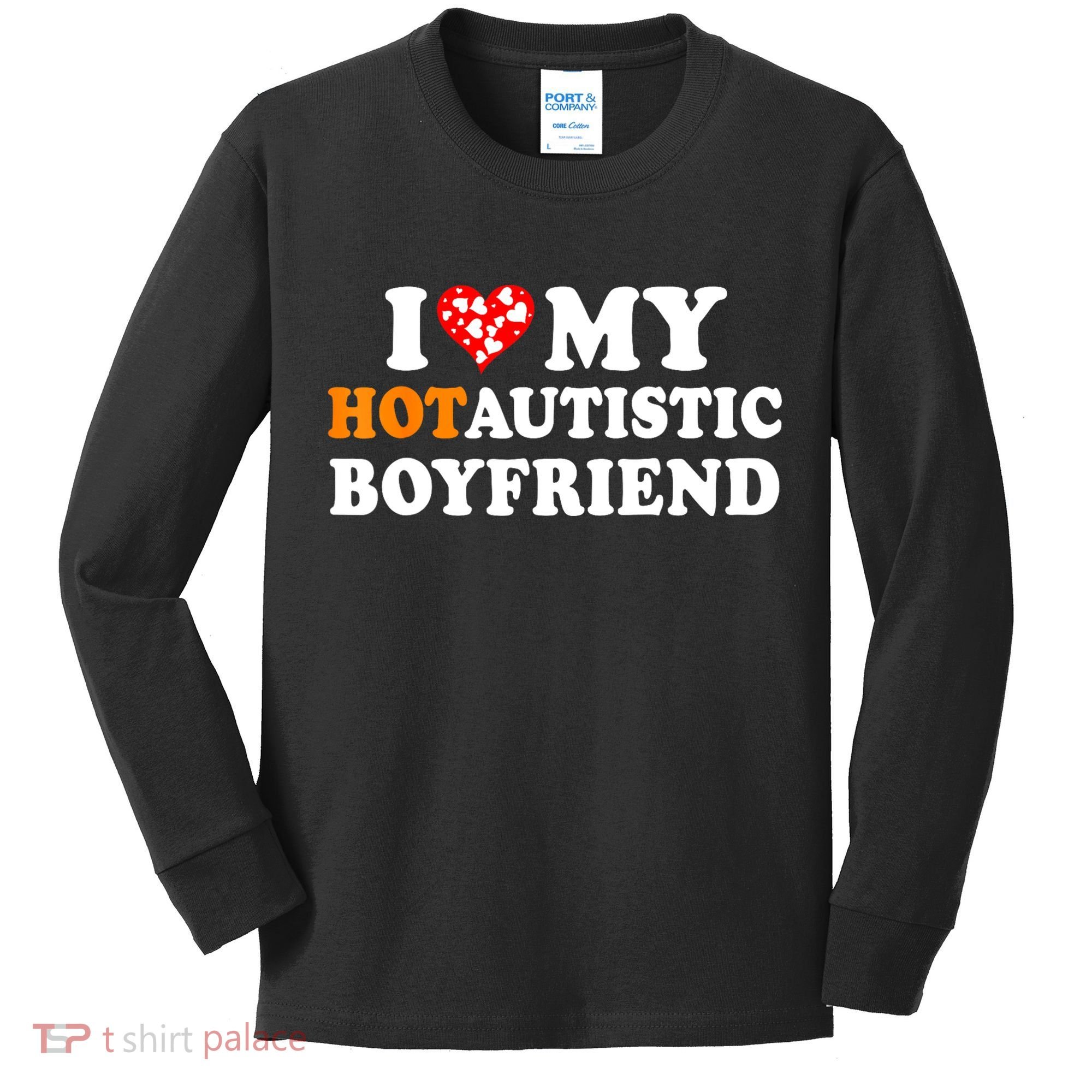 I Love My Hot Autistic Boyfriend Kids Long Sleeve Shirt
