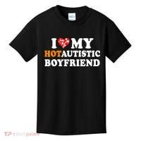 I Love My Hot Autistic Boyfriend Kids T-Shirt thumb 0