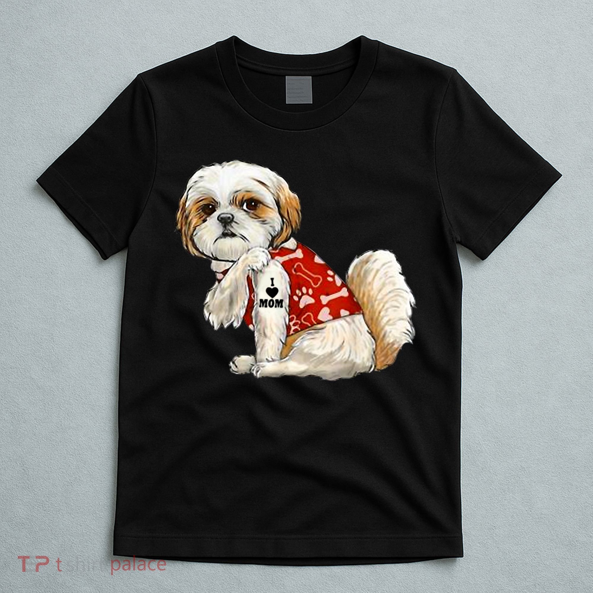 I Love Mom Tattoo Shih Tzu Mom Funny Mother's Day Gift T-Shirt