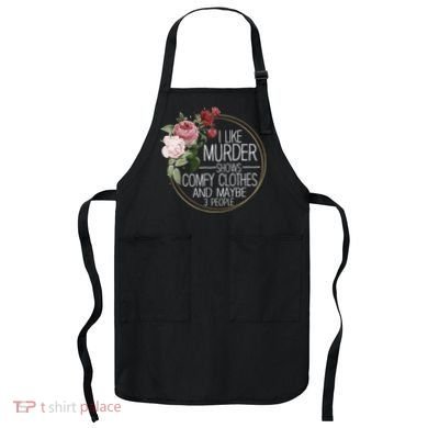 I Like Murder Shows Comfy Clothes Apron