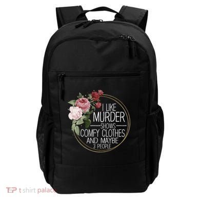 I Like Murder Shows Comfy Clothes Backpack