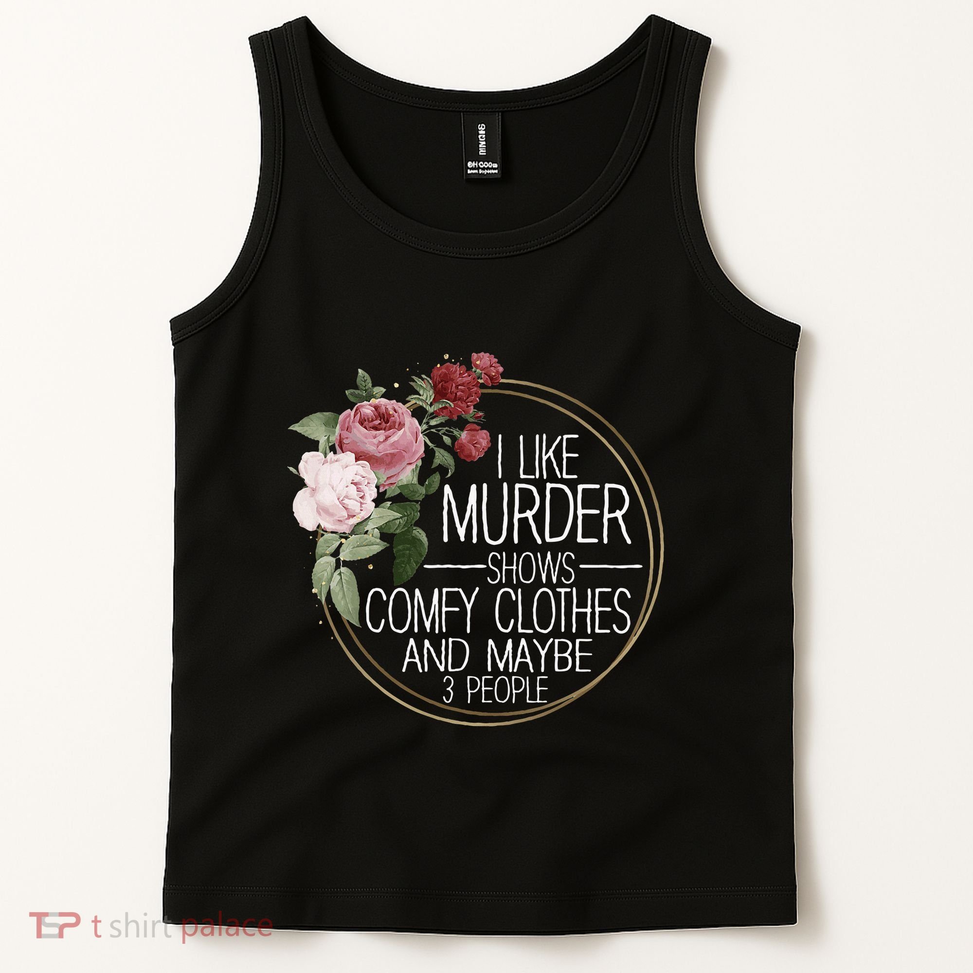 I Like Murder Shows Comfy Clothes Tank Top