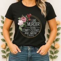 I Like Murder Shows Comfy Clothes Women's T-Shirt thumb 2