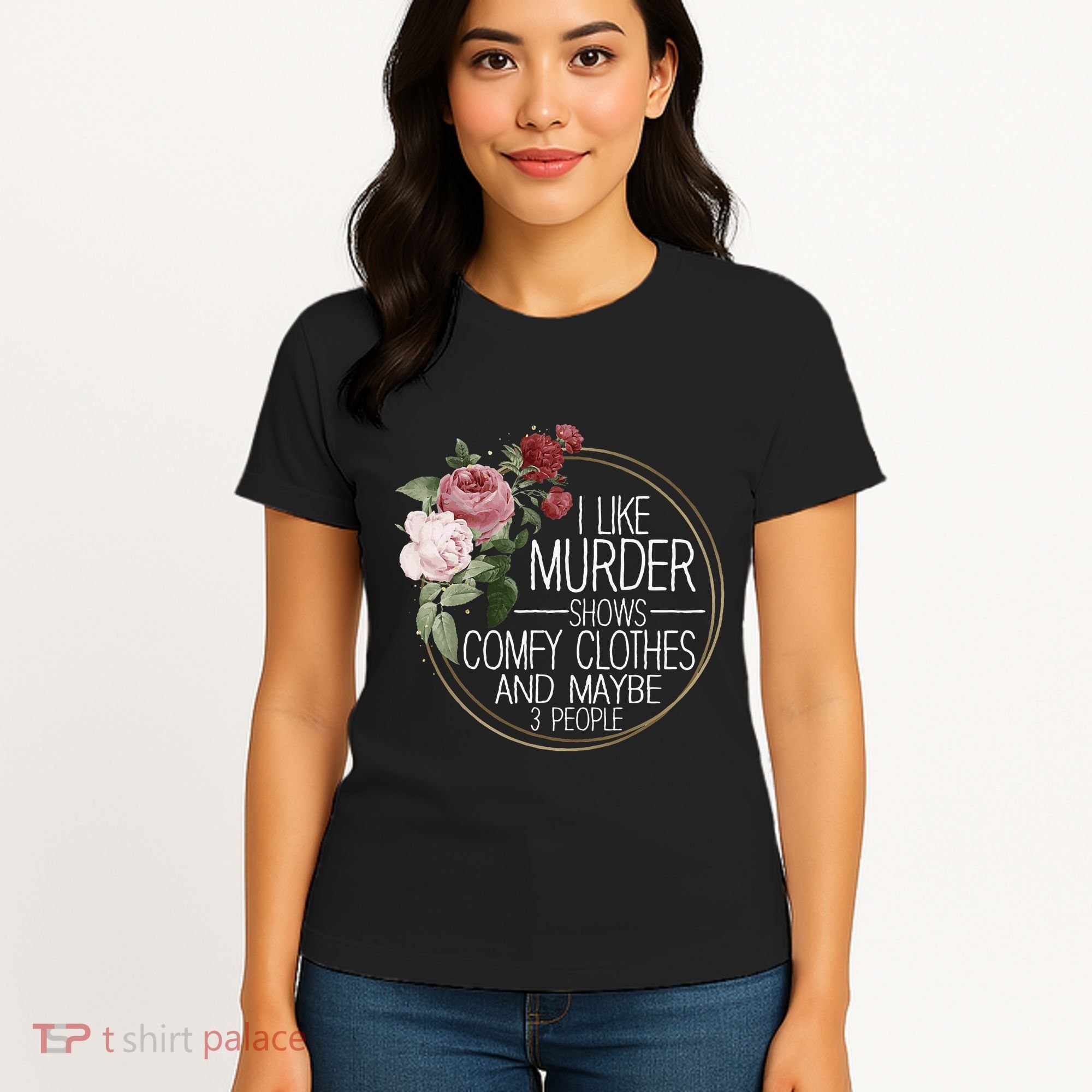 I Like Murder Shows Comfy Clothes Women's T-Shirt