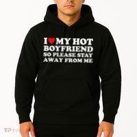 I Love My Hot Boyfriend So Please Stay Away From Me Hoodie thumb 2
