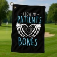 I Love My Patients To The Bones Chiropractor Chiropractic Golf Towel thumb 1