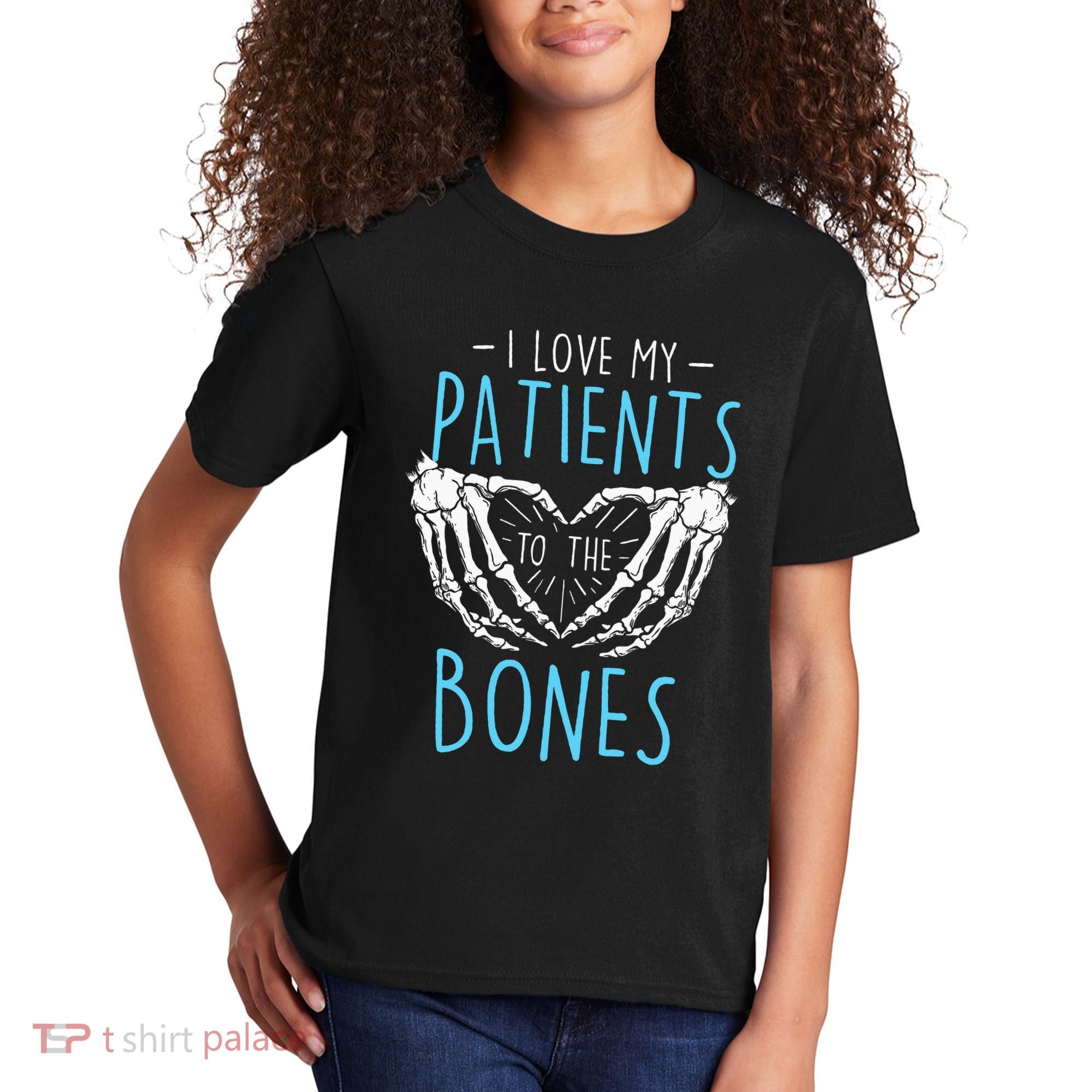I Love My Patients To The Bones Chiropractor Chiropractic Kids T-Shirt