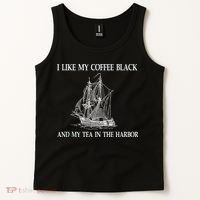 I Like My Coffee Black And Tea In The Harbor Tank Top thumb 2