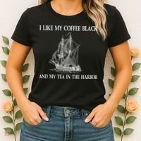 I Like My Coffee Black And Tea In The Harbor Women's T-Shirt thumb 2