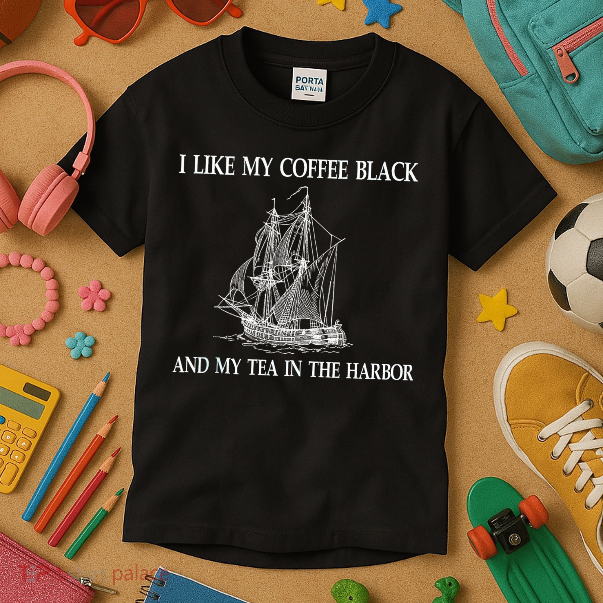 I Like My Coffee Black And Tea In The Harbor Kids T-Shirt