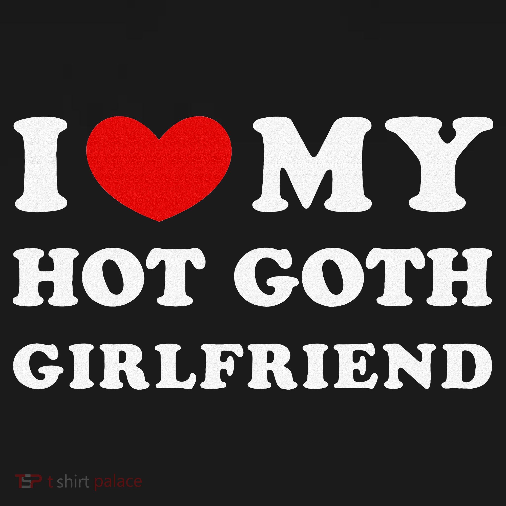 I Love My Hot Goth Girlfriend I Heart My Goth Girlfriend Kids Sweatshirt