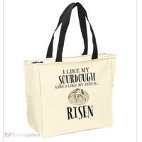 I Like My Sourdough Like I Like My Jesus Risen Bread Baker Tote Bag thumb 2