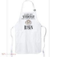 I Like My Sourdough Like I Like My Jesus Risen Bread Baker Apron thumb 0