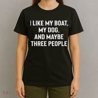 I Like My Boat My Dog And Maybe Three People T-Shirt thumb 4