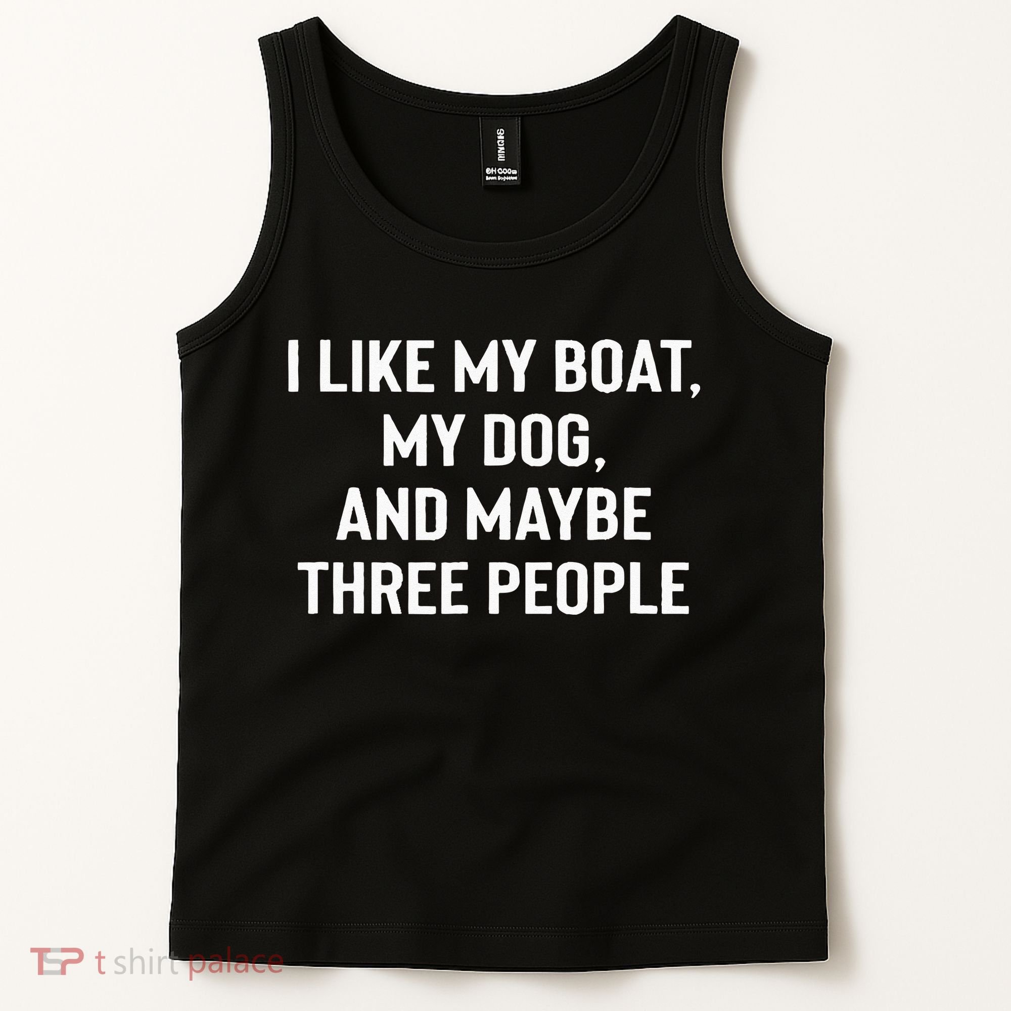 I Like My Boat My Dog And Maybe Three People Tank Top