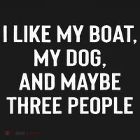 I Like My Boat My Dog And Maybe Three People Women's Long Sleeve Shirt thumb 2