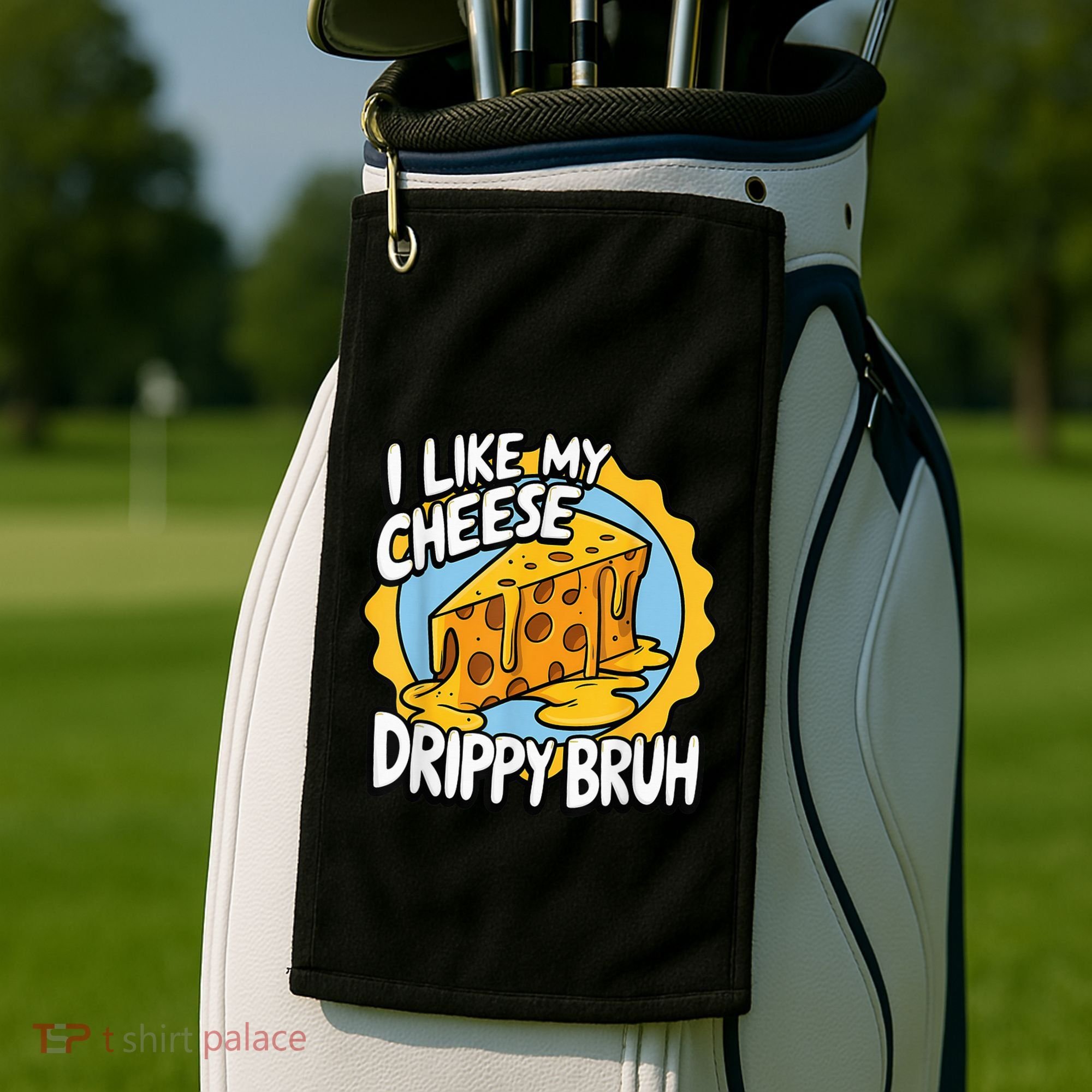 I Like My Cheese Drippy Bruh Funny Meme Pop Culture Golf Towel