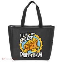 I Like My Cheese Drippy Bruh Funny Meme Pop Culture Tote Bag thumb 0