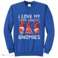 I Love My 6Th Grade Gnomies Funny Valentine Heart Teacher Gift Sweatshirt thumb 0