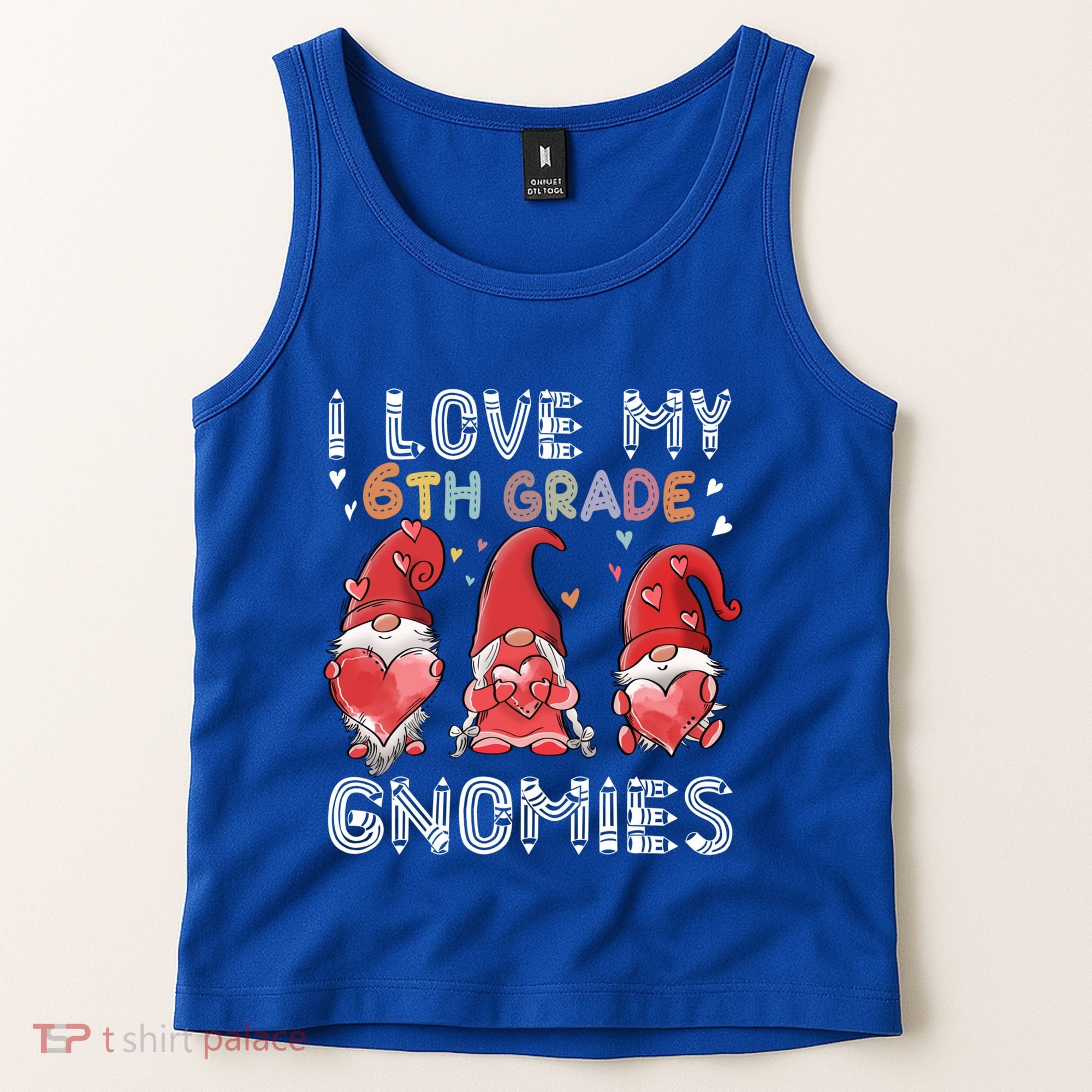 I Love My 6Th Grade Gnomies Funny Valentine Heart Teacher Gift Tank Top