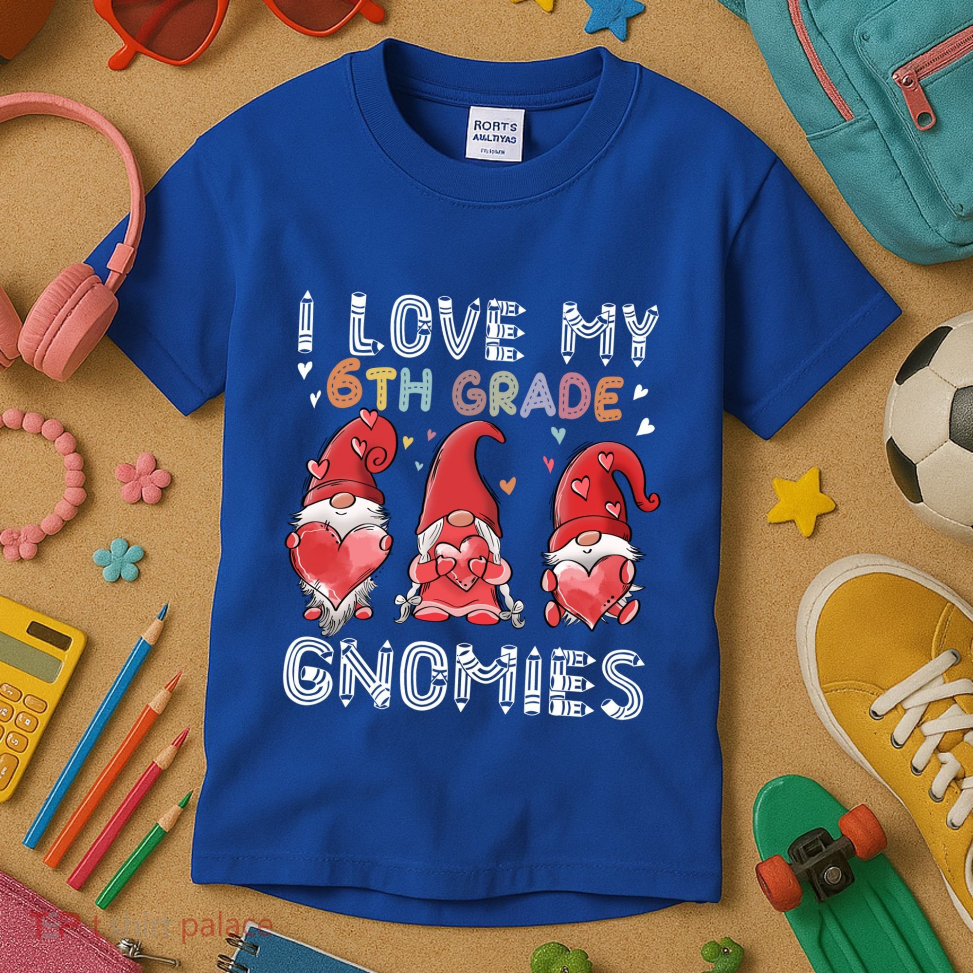 I Love My 6Th Grade Gnomies Funny Valentine Heart Teacher Gift Kids T-Shirt