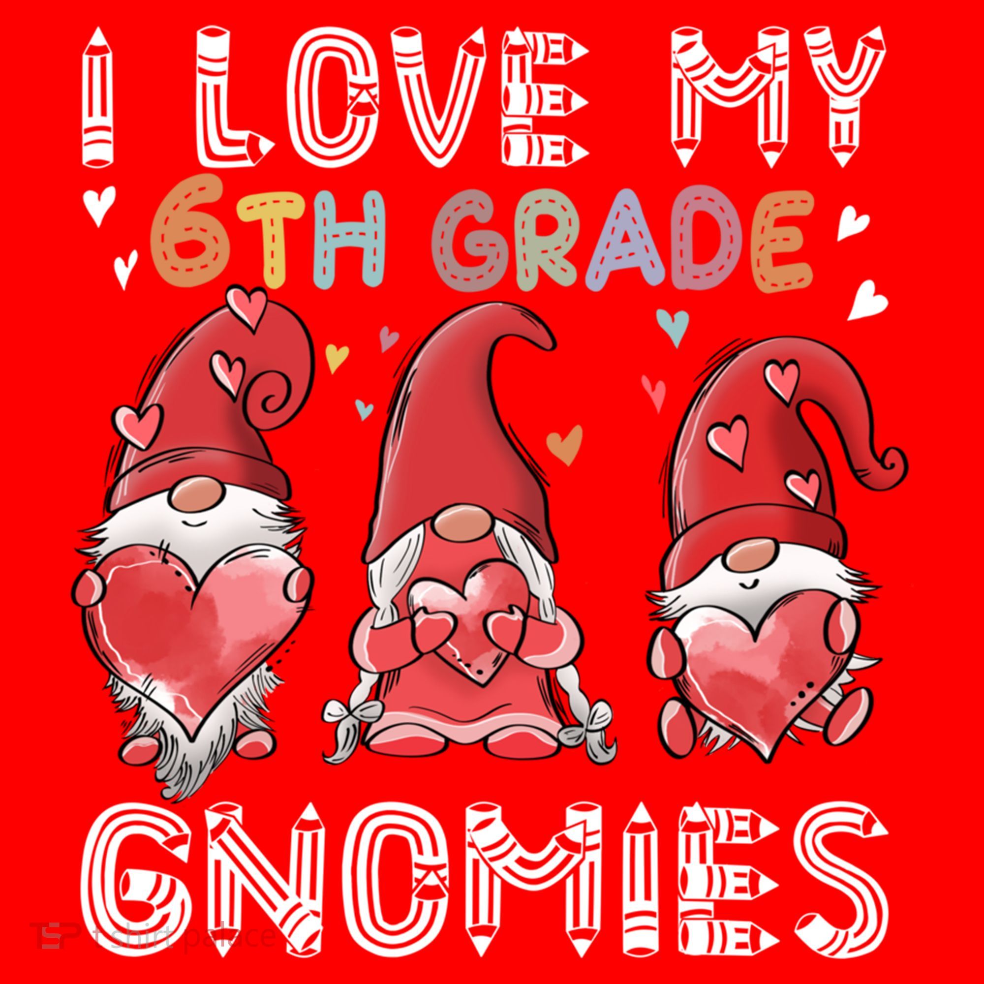 I Love My 6Th Grade Gnomies Funny Valentine Heart Teacher Gift Santa Hat