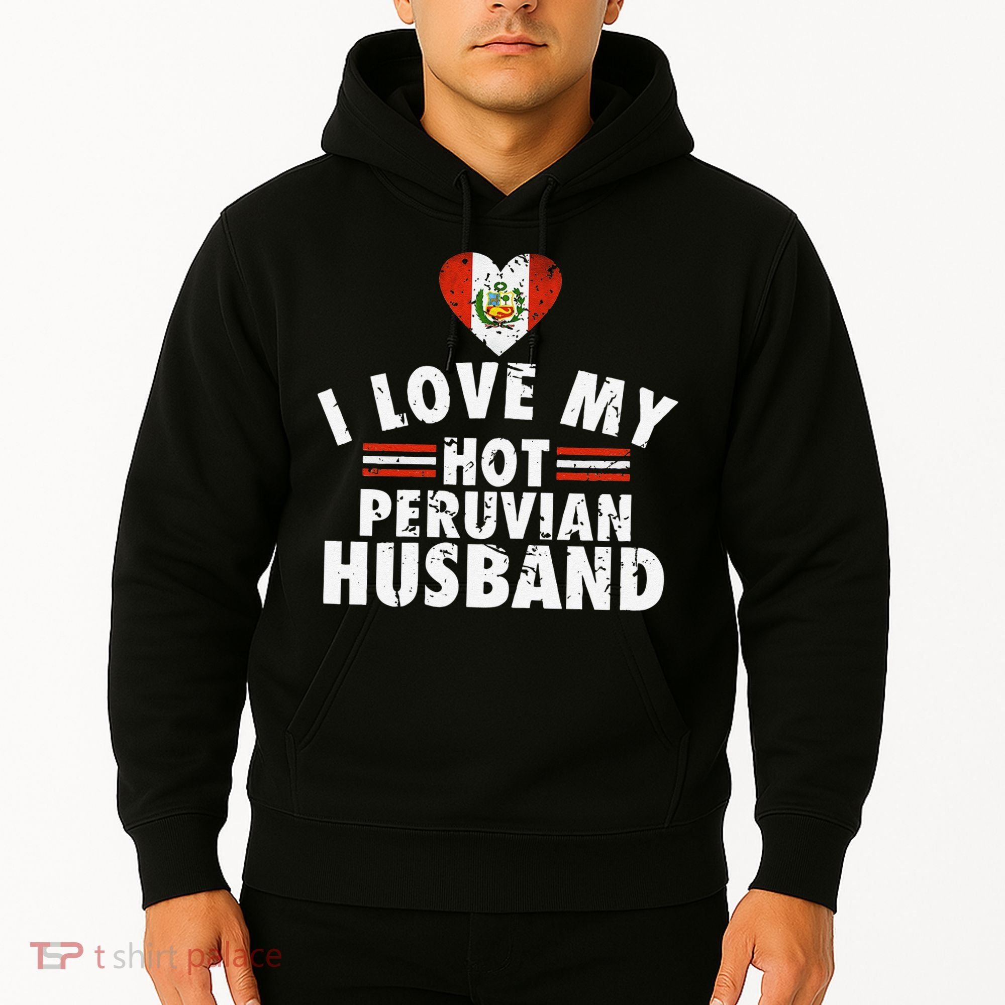 I Love My Hot Peruvian Husband Anniversary Birthday Hoodie