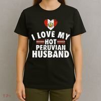 I Love My Hot Peruvian Husband Anniversary Birthday T-Shirt thumb 4