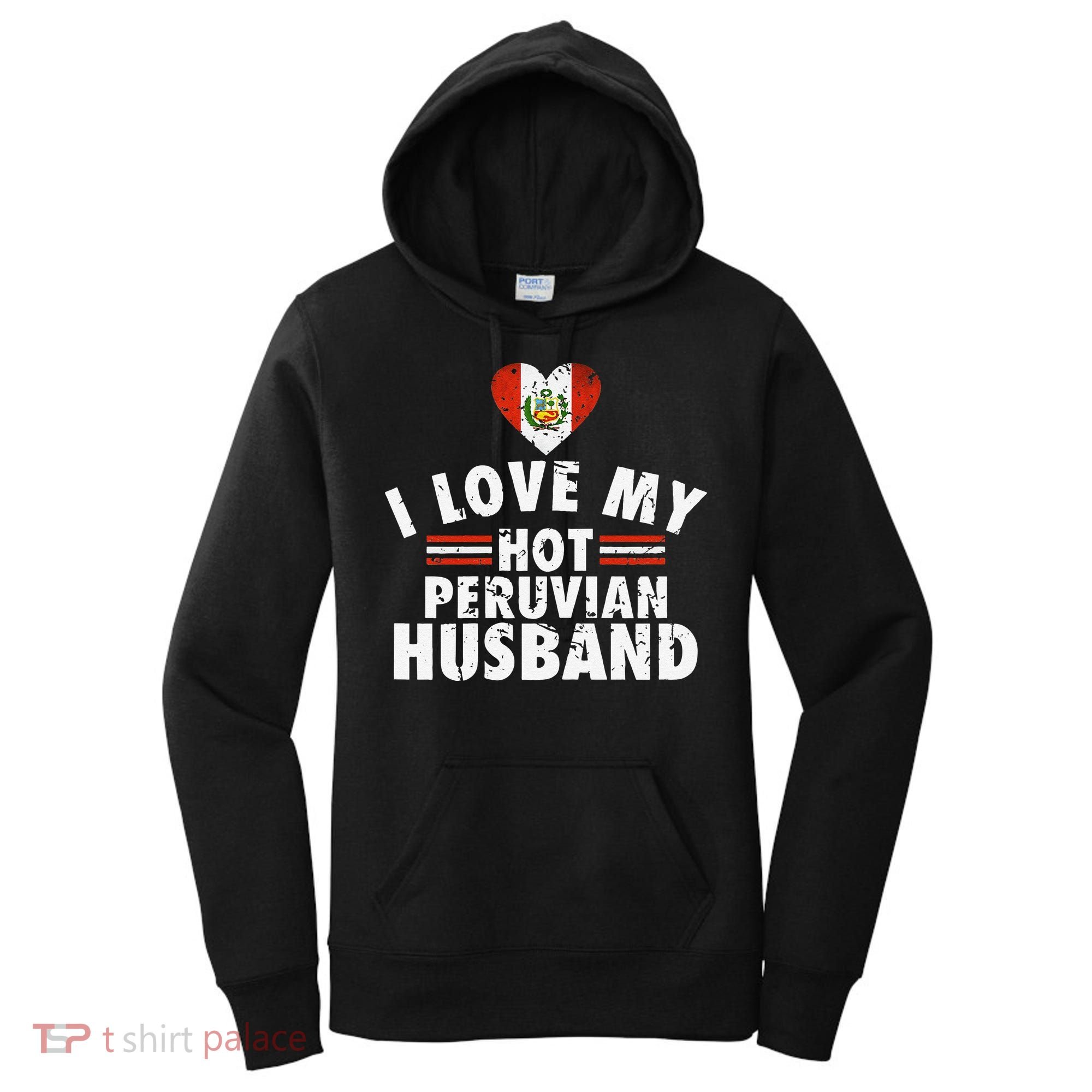 I Love My Hot Peruvian Husband Anniversary Birthday Women's Hoodie