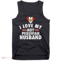 I Love My Hot Peruvian Husband Anniversary Birthday Tank Top thumb 0