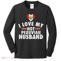 I Love My Hot Peruvian Husband Anniversary Birthday Kids Long Sleeve Shirt thumb 0