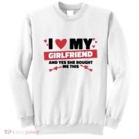 I Love My Girlfriend And Yes She Bought Me This Sweatshirt thumb 0